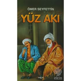YÜZ AKI - ÖMER SEYFETTIN