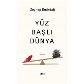 Yüz Başlı Dünya Şule Yayınları