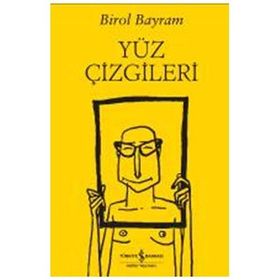 Yüz Çizgileri - Birol Bayram