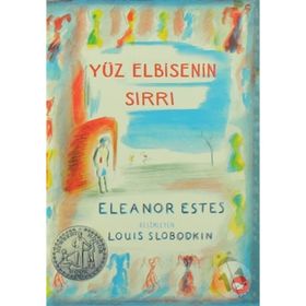 Yüz Elbisenin Sırrı - Eleanor Estes