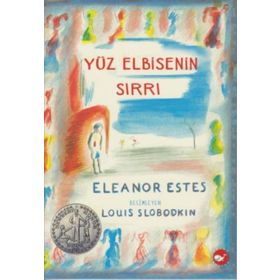 Yüz Elbisenin Sırrı - Eleanor Estes