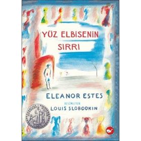 Yüz Elbisenin Sırrı - Eleanor Estes