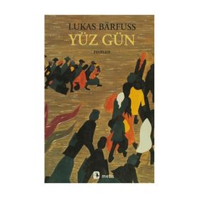 YÜZ GÜN - LUKAS BARFUSS