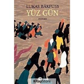 YÜZ GÜN - LUKAS BARFUSS