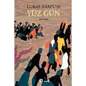 YÜZ GÜN - LUKAS BARFUSS