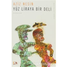 YÜZ LIRAYA BIR DELI - AZIZ NESIN