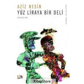 YÜZ LIRAYA BIR DELI - AZIZ NESIN