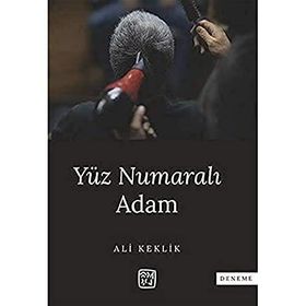 Yüz Numaralı Adam - Ali Keklik