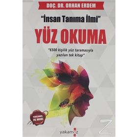 YÜZ OKUMA İNSAN TANIMA İLMI - ORHAN ERDEM