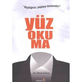 YÜZ OKUMA İNSAN TANIMA İLMI - ORHAN ERDEM
