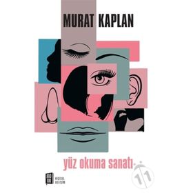 Yüz Okuma Sanatı 1 - Murat Kaplan