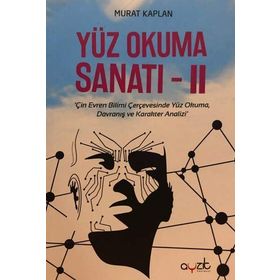 Yüz Okuma Sanatı - Cilt II - Murat Kaplan