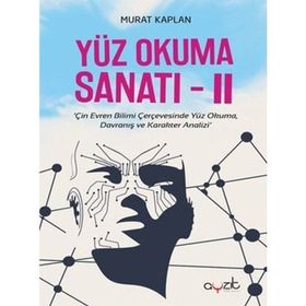 Yüz Okuma Sanatı - Cilt II - Murat Kaplan