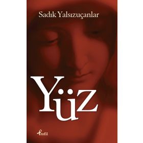 Yüz - Sadık Yalsızuçanlar