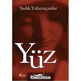 Yüz - Sadık Yalsızuçanlar