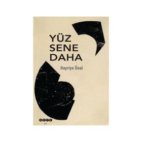 Yüz Sene Daha - Hayriye Ünal