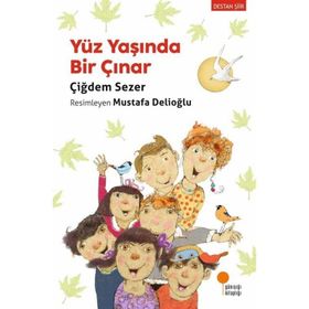 Yüz Yaşında Bir Çınar - Çiğdem Sezer