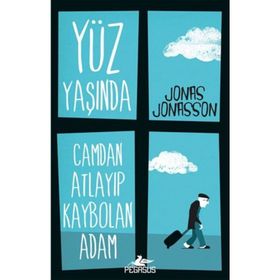 Yüz Yaşında Camdan Atlayıp Kaybolan Adam - Jonas Jonasson