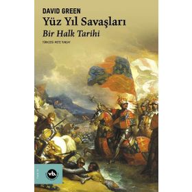 Yüz Yıl Savaşları Bir Halk Tarihi VakıfBank Kültür Yayınları
