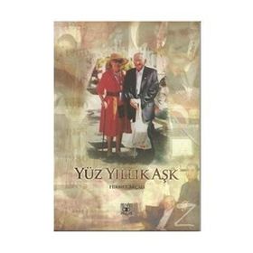 Yüz Yıllık Aşk - Hikmet Akçalı