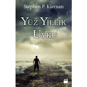 Yüz Yıllık Uyku - Stephen P. Kiernan