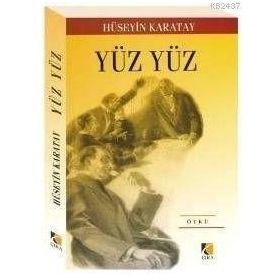 YÜZ YÜZ - HÜSEYİN KARATAY