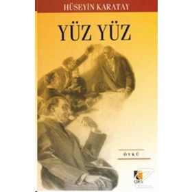 YÜZ YÜZ - HÜSEYİN KARATAY