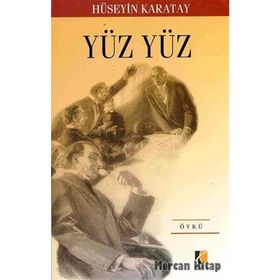 YÜZ YÜZ - HÜSEYİN KARATAY