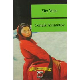 YÜZ YÜZE - CENGIZ AYTMATOV
