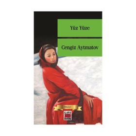 YÜZ YÜZE - CENGIZ AYTMATOV