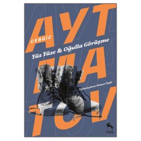 Yüz Yüze - Oğulla Görüşme - Deve Gözü - Askerin Oğlu - cengiz aymatov