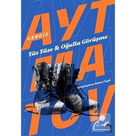 Yüz Yüze - Oğulla Görüşme - Deve Gözü - Askerin Oğlu - cengiz aymatov
