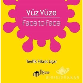 Yüz Yüze - Tevfik Fikret Uçar