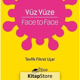 Yüz Yüze - Tevfik Fikret Uçar