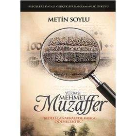 YÜZBAŞI MEHMET MUZAFFER - METIN SOYLU