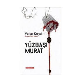 YÜZBAŞI MURAT - VEDAT KUŞAKLI