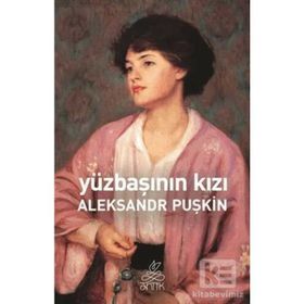 YÜZBAŞININ KIZI - ALEKSANDR SERGEYEVİÇ PUŞKİN (ISBN:9786054268320)