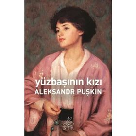 YÜZBAŞININ KIZI - ALEKSANDR SERGEYEVİÇ PUŞKİN (ISBN:9789752976115)