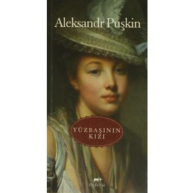 YÜZBAŞININ KIZI - ALEKSANDR SERGEYEVİÇ PUŞKİN (ISBN:9789757384144)