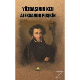 YÜZBAŞININ KIZI - ALEKSANDR SERGEYEVİÇ PUŞKİN (ISBN:9789757384144)