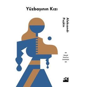 YÜZBAŞININ KIZI - ALEKSANDR SERGEYEVİÇ PUŞKİN (ISBN:9789758414836)
