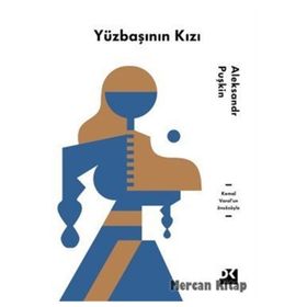 YÜZBAŞININ KIZI - ALEKSANDR SERGEYEVİÇ PUŞKİN (ISBN:9789758414836)