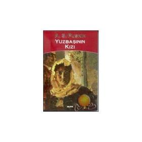 YÜZBAŞI´NIN KIZI - ALEKSANDR SERGEYEVİÇ PUŞKİN