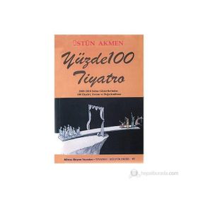 YÜZDE 100 TIYATRO - ÜSTÜN AKMEN