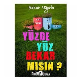 Yüzde Yüz Bekar Mısın? - Bahar Uğurlu