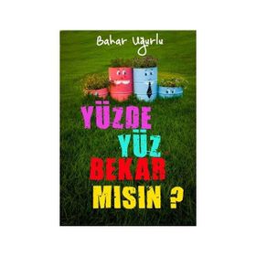 Yüzde Yüz Bekar Mısın? - Bahar Uğurlu