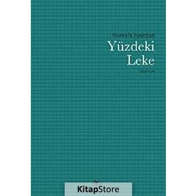 Yüzdeki Leke - Mustafa Aydoğan
