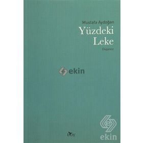 Yüzdeki Leke - Mustafa Aydoğan