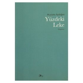Yüzdeki Leke - Mustafa Aydoğan