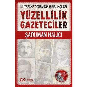 Yüzellilik Gazeteciler - Şaduman Halıcı - Cumhuriyet Kitapları